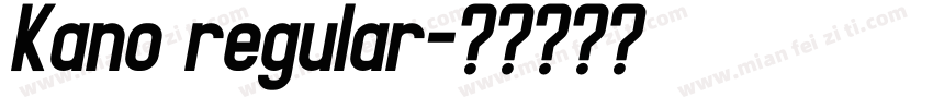 Kano regular字体转换